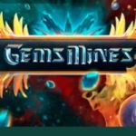 Gems & Mines